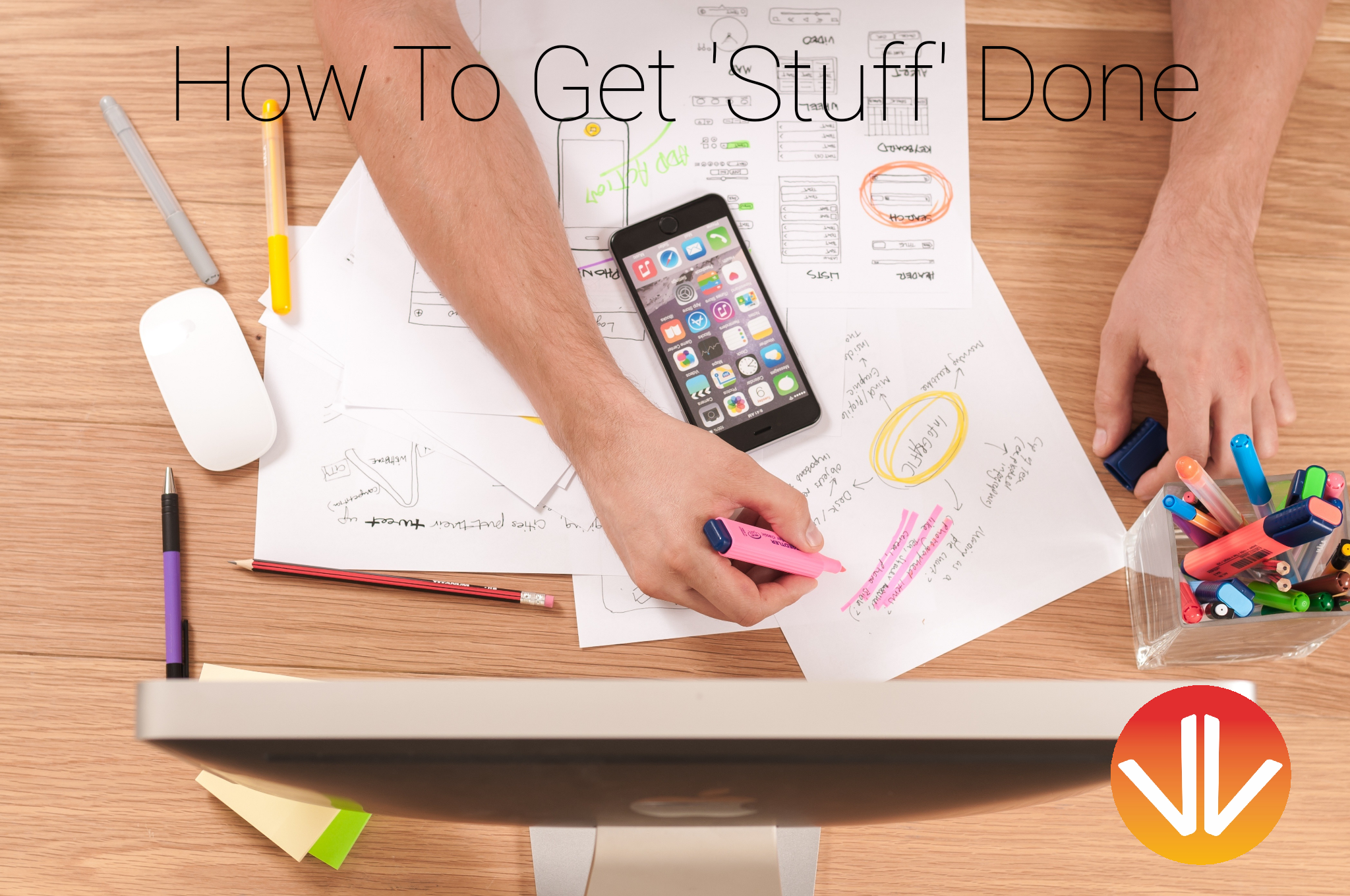 How to Get Stuff Done (2)